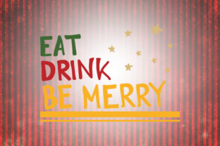 Eat Drink Be Merry Christmas Quotes